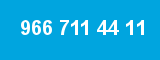 966 711 44 11 966 711 44 11